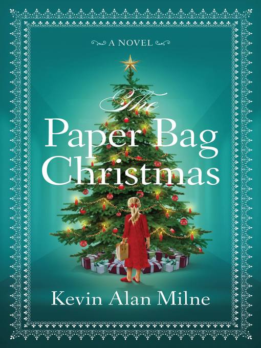Title details for The Paper Bag Christmas by Kevin Alan Milne - Wait list